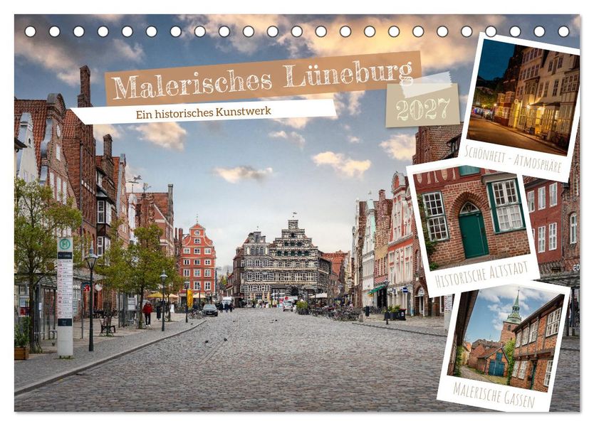 Malerisches Lüneburg (Tischkalender 2027 DIN A5 quer) CALVENDO Monatskalender
