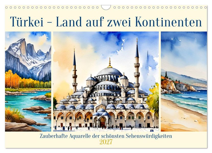 Türkei - Land auf zwei Kontinenten (Wandkalender 2027 DIN A3 quer) CALVENDO Monatskalender