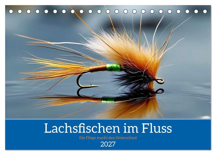 Lachsfischen im Fluss (Tischkalender 2027 DIN A5 quer) CALVENDO Monatskalender