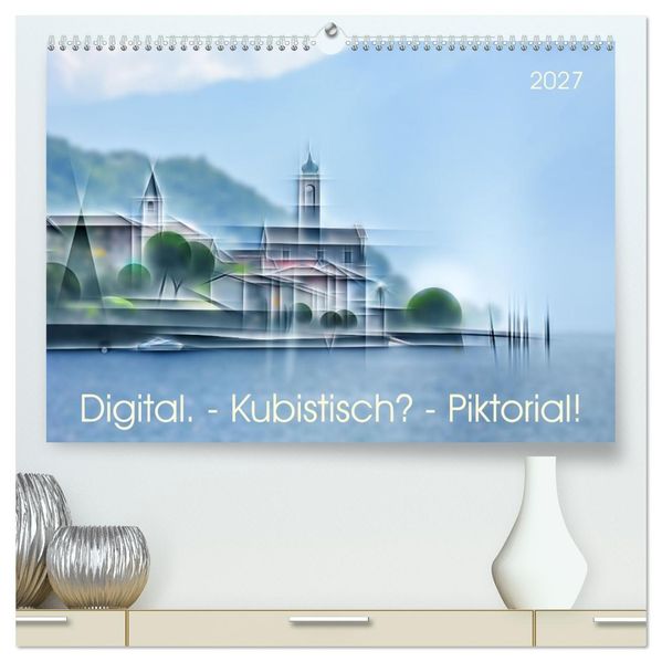 Digital - Kubistisch - Piktorial (hochwertiger Premium Wandkalender 2027 DIN A2 quer) Kunstdruck in Hochglanz