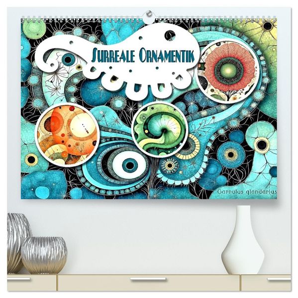 Surreale Ornamentik (hochwertiger Premium Wandkalender 2027 DIN A2 quer) Kunstdruck in Hochglanz