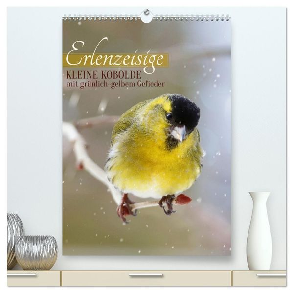 Erlenzeisige kleine Kobolde (hochwertiger Premium Wandkalender 2027 DIN A2 hoch) Kunstdruck in Hochglanz