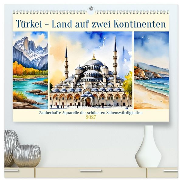 Türkei - Land auf zwei Kontinenten (hochwertiger Premium Wandkalender 2027 DIN A2 quer) Kunstdruck in Hochglanz