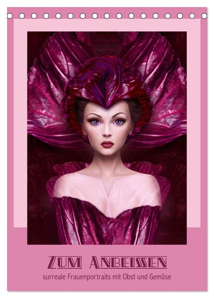 Zum Anbeissen - surreale Frauenportraits mit Obst und Gemüse (Tischkalender 2027 DIN A5 hoch) CALVENDO Monatskalender