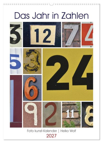 Das Jahr in Zahlen (Wandkalender 2027 DIN A2 hoch) CALVENDO Monatskalender