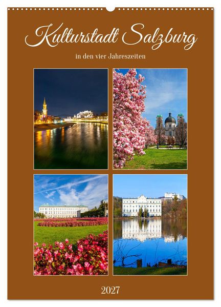 Kulturstadt Salzburg (Wandkalender 2027 DIN A2 hoch) CALVENDO Monatskalender