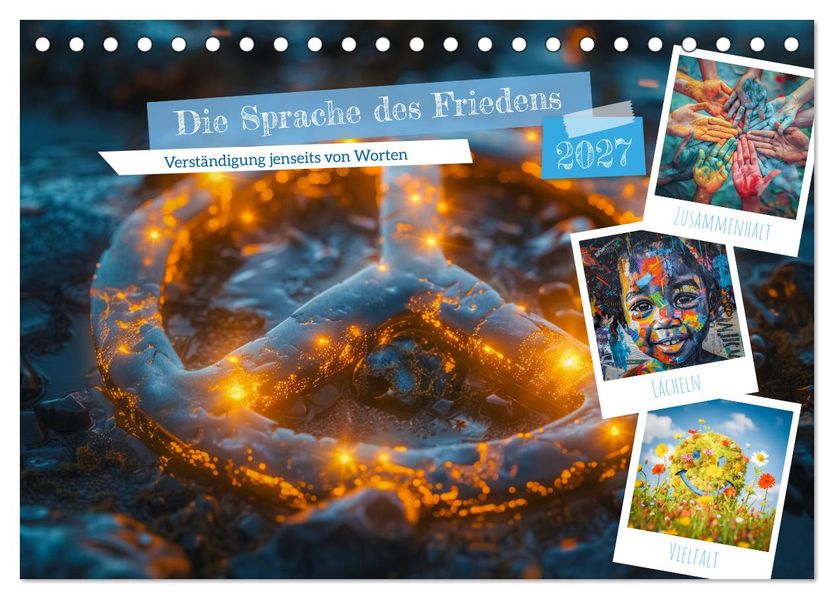 Die Sprache des Friedens (Tischkalender 2027 DIN A5 quer) CALVENDO Monatskalender