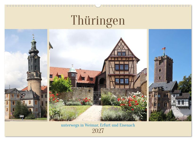 Thüringen unterwegs in Weimar Erfurt und Eisenach (Wandkalender 2027 DIN A2 quer) CALVENDO Monatskalender