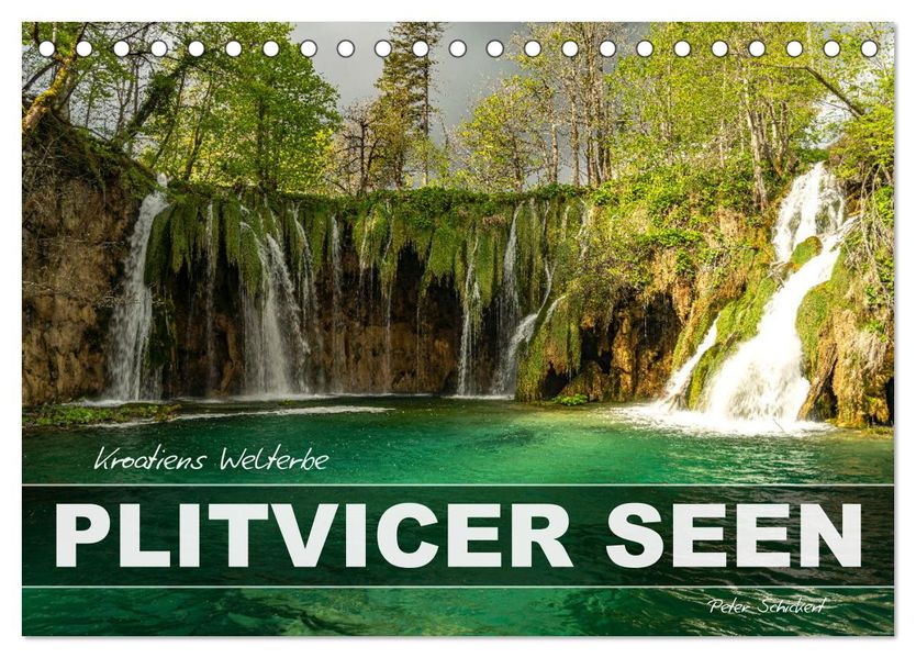 Welterbe in Kroatien - Plitvicer Seen (Tischkalender 2027 DIN A5 quer) CALVENDO Monatskalender