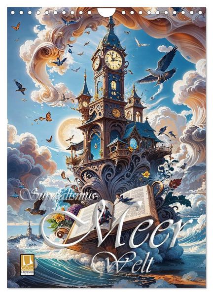Surrealismus Meer WELT - Digitale Kunst (Wandkalender 2027 DIN A4 hoch) CALVENDO Monatskalender