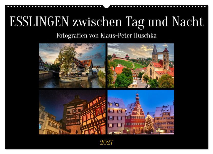 Esslingen zwischen Tag und Nacht (Wandkalender 2027 DIN A2 quer) CALVENDO Monatskalender