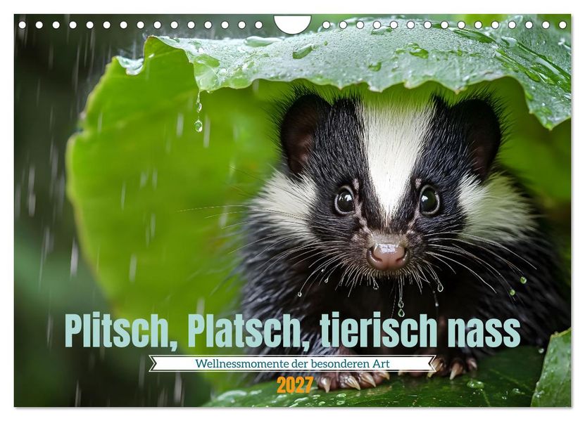 Plitsch Platsch tierisch nass (Wandkalender 2027 DIN A4 quer) CALVENDO Monatskalender