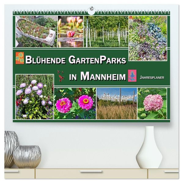 Blühende Gartenparks in Mannheim (hochwertiger Premium Wandkalender 2027 DIN A2 quer) Kunstdruck in Hochglanz