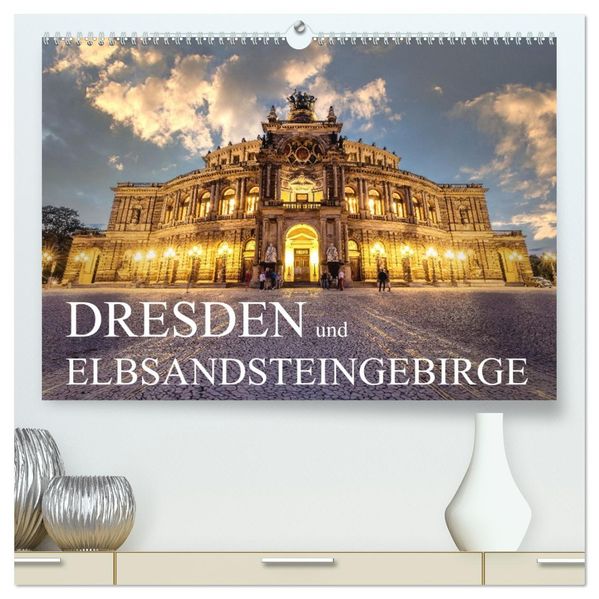 Dresden und Elbsandsteingebirge (hochwertiger Premium Wandkalender 2027 DIN A2 quer) Kunstdruck in Hochglanz