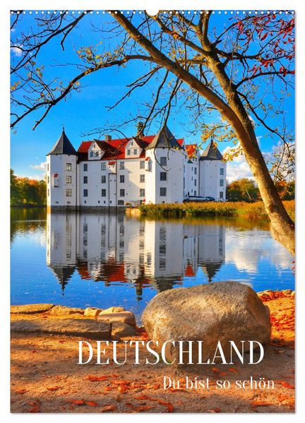 DEUTSCHLAND. Du bist so schön (Wandkalender 2027 DIN A2 hoch) CALVENDO Monatskalender