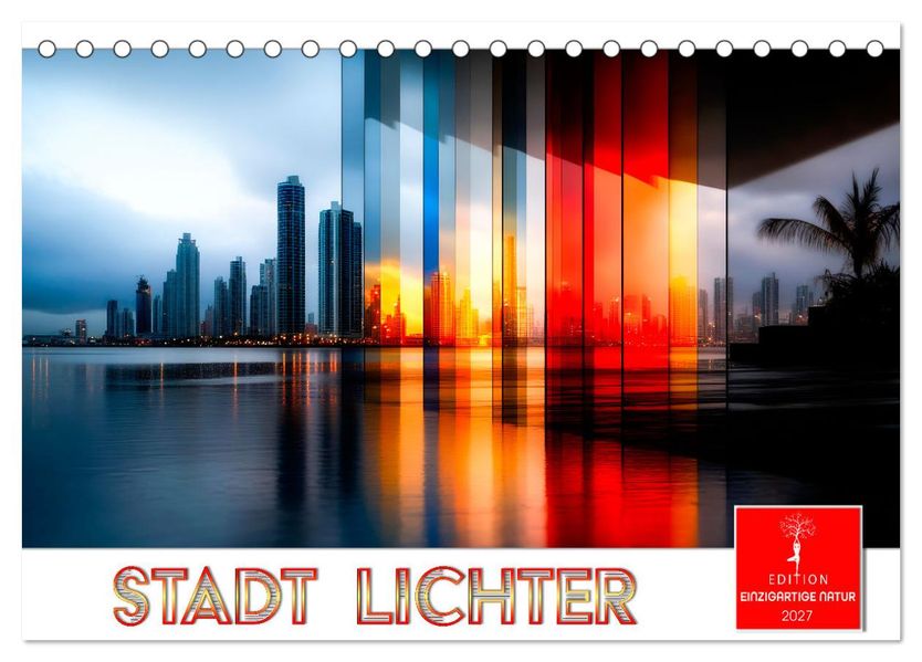 Stadt Lichter (Tischkalender 2027 DIN A5 quer) CALVENDO Monatskalender
