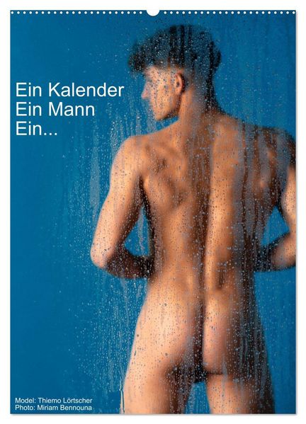 Ein Kalender ein Mann ein... (Wandkalender 2027 DIN A2 hoch) CALVENDO Monatskalender