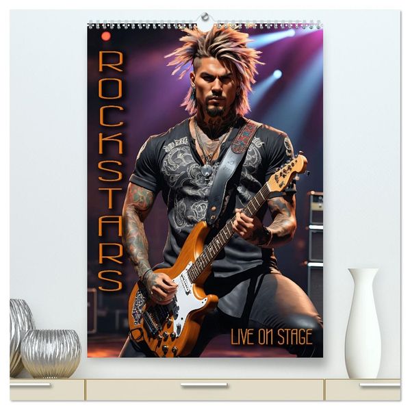 Rockstars - Live on Stage (hochwertiger Premium Wandkalender 2027 DIN A2 hoch) Kunstdruck in Hochglanz