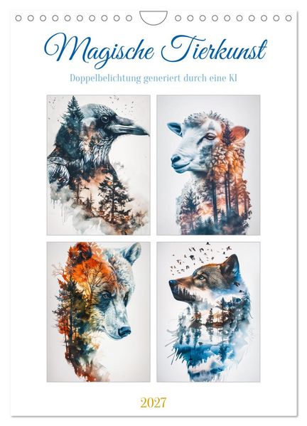 Magische Tierkunst (Wandkalender 2027 DIN A4 hoch) CALVENDO Monatskalender