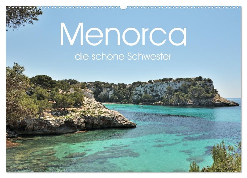 Menorca die schöne Schwester (Wandkalender 2027 DIN A2 quer) CALVENDO Monatskalender