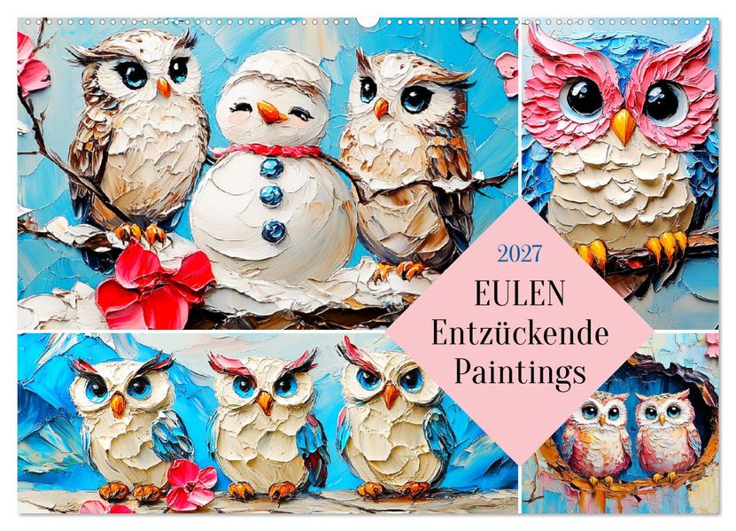 Eulen. Entzückende Paintings (Wandkalender 2027 DIN A2 quer) CALVENDO Monatskalender