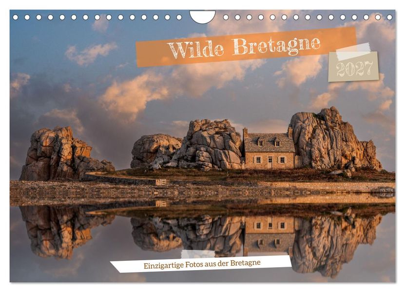 Wilde Bretagne (Wandkalender 2027 DIN A4 quer) CALVENDO Monatskalender