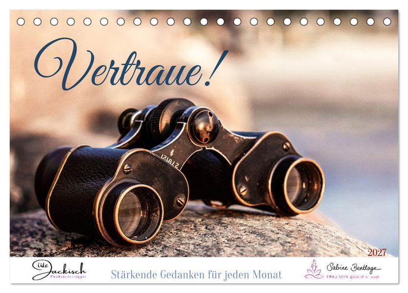 Vertraue! (Tischkalender 2027 DIN A5 quer) CALVENDO Monatskalender