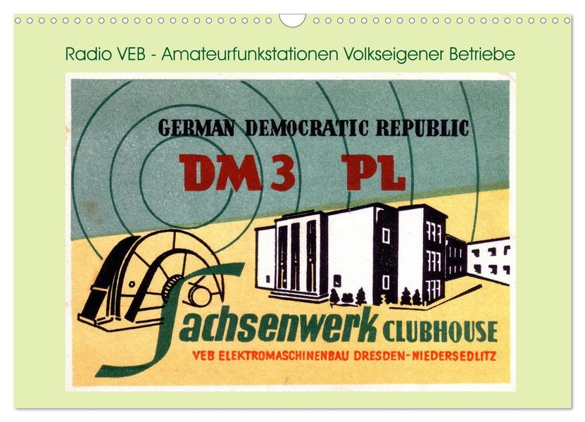 Radio VEB - Amateurfunkstationen Volkseigener Betriebe (Wandkalender 2027 DIN A3 quer) CALVENDO Monatskalender