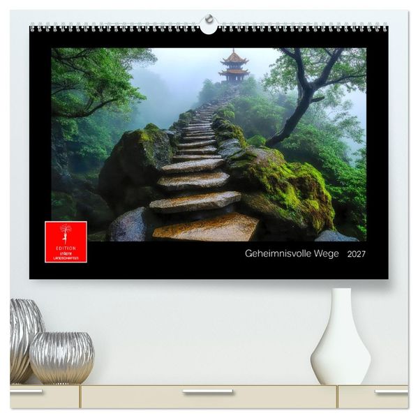 Geheimnisvolle Wege (hochwertiger Premium Wandkalender 2027 DIN A2 quer) Kunstdruck in Hochglanz