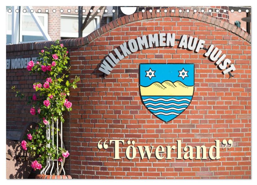 'Töwerland' Juist (Wandkalender 2027 DIN A4 quer) CALVENDO Monatskalender
