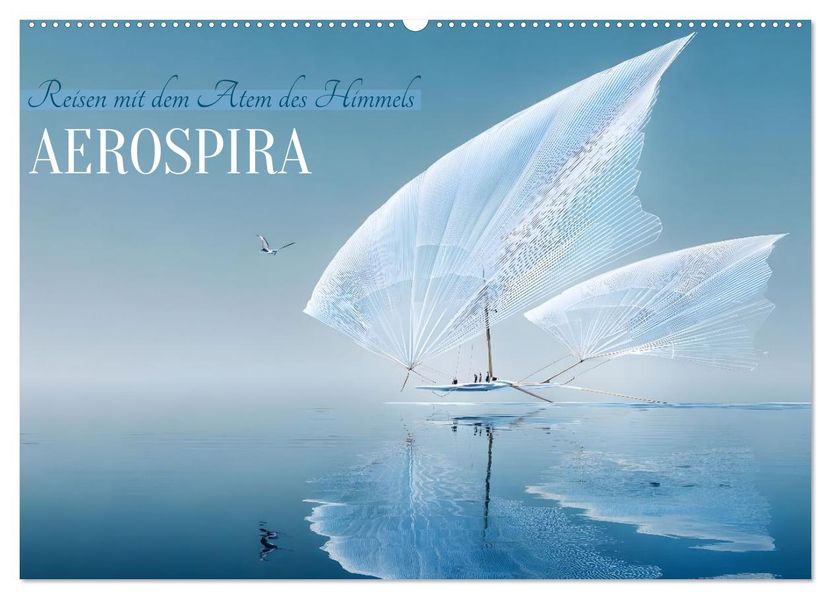 Aerospira (Wandkalender 2027 DIN A2 quer) CALVENDO Monatskalender