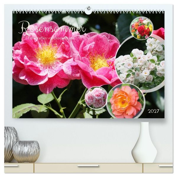 Rosensommer (hochwertiger Premium Wandkalender 2027 DIN A2 quer) Kunstdruck in Hochglanz