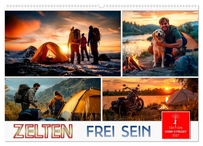 Zelten - frei sein (Wandkalender 2027 DIN A2 quer) CALVENDO Monatskalender
