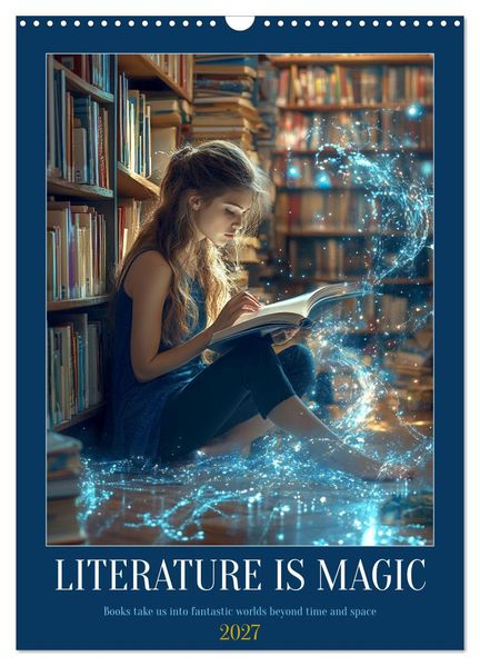 Literature is Magic (Wall Calendar 2027 DIN A3 portrait) CALVENDO 12 Month Wall Calendar