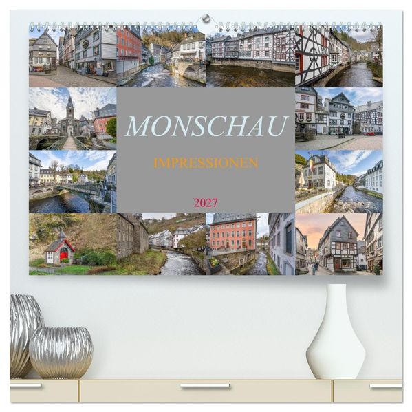 Monschau Impressionen (hochwertiger Premium Wandkalender 2027 DIN A2 quer) Kunstdruck in Hochglanz