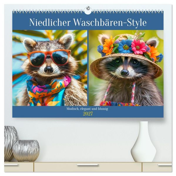 Niedlicher Waschbären-Style. Modisch elegant und blumig (hochwertiger Premium Wandkalender 2027 DIN A2 quer) Kunstdruck in Hochglanz