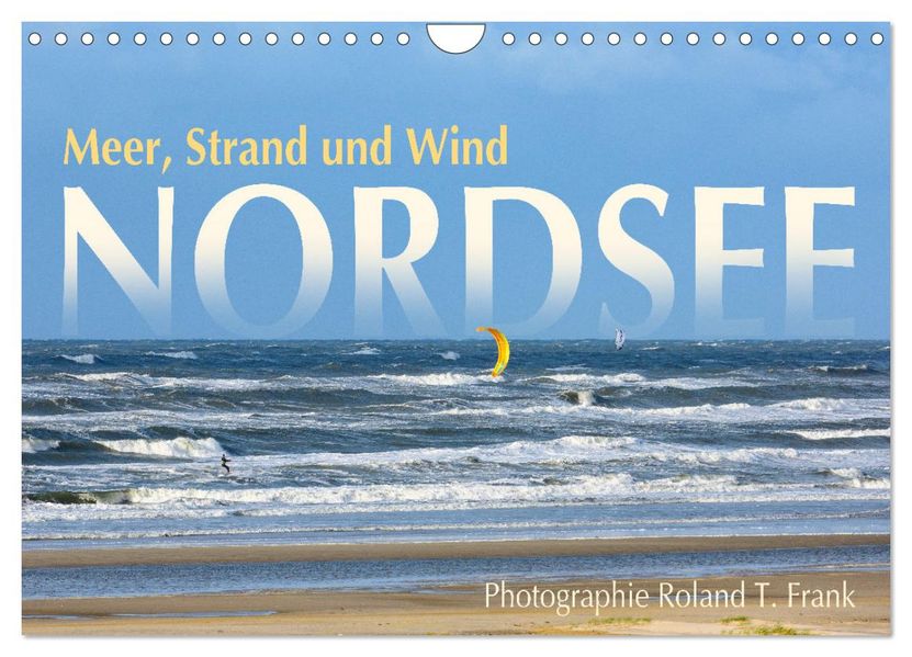 Nordsee Meer Strand und Wind (Wandkalender 2027 DIN A4 quer) CALVENDO Monatskalender