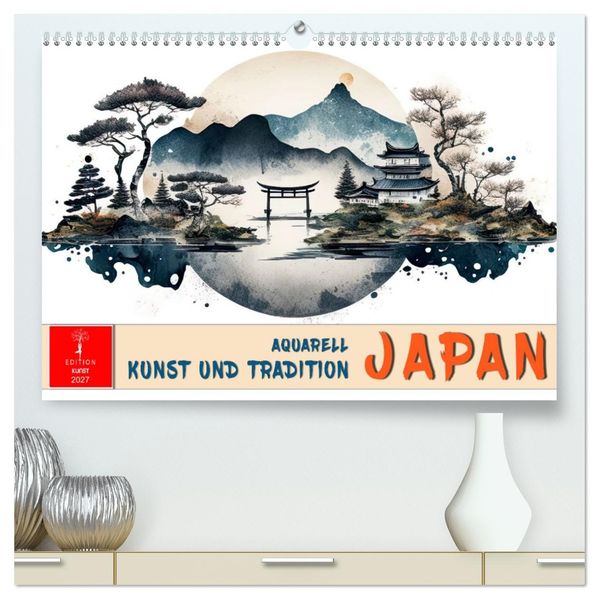 Japan - Aquarell Kunst und Tradition (hochwertiger Premium Wandkalender 2027 DIN A2 quer) Kunstdruck in Hochglanz