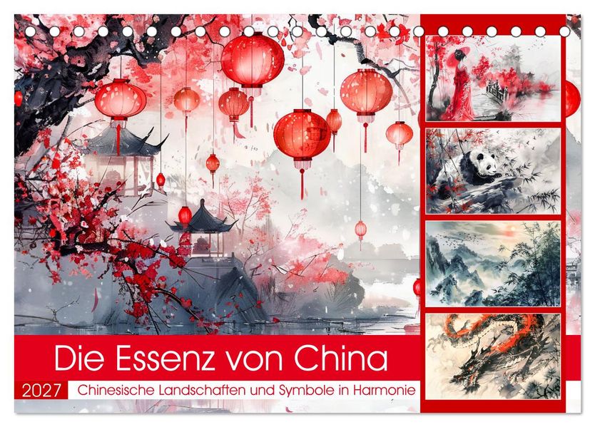 Die Essenz von China - Chinesische Landschaften und Symbole in Harmonie (Tischkalender 2027 DIN A5 quer) CALVENDO Monatskalender