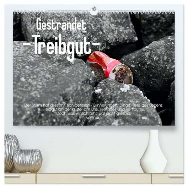 Gestrandet -Treibgut- (hochwertiger Premium Wandkalender 2027 DIN A2 quer) Kunstdruck in Hochglanz