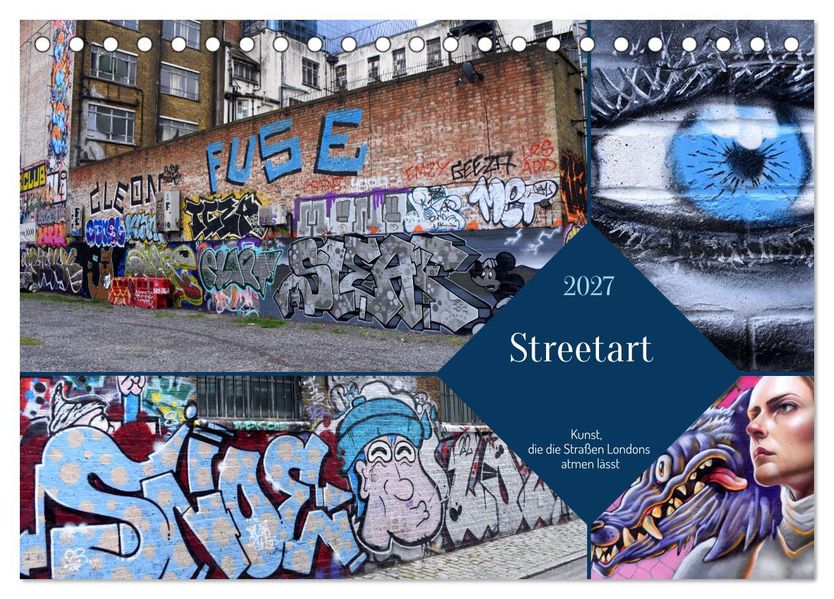 Streetart-Kunst die die Straßen Londons atmen lässt (Tischkalender 2027 DIN A5 quer) CALVENDO Monatskalender