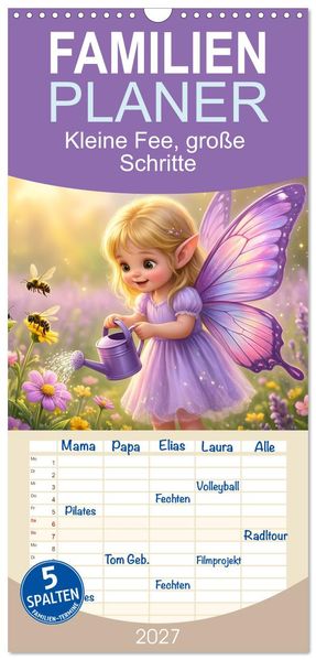 Familienplaner 2027 - Kleine Fee große Schritte mit 5 Spalten (Wandkalender 21 x 45 cm) CALVENDO