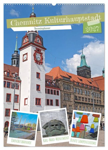 Chemnitz Kulturhauptstadt Terminplaner (Wandkalender 2027 DIN A2 hoch) CALVENDO Monatskalender