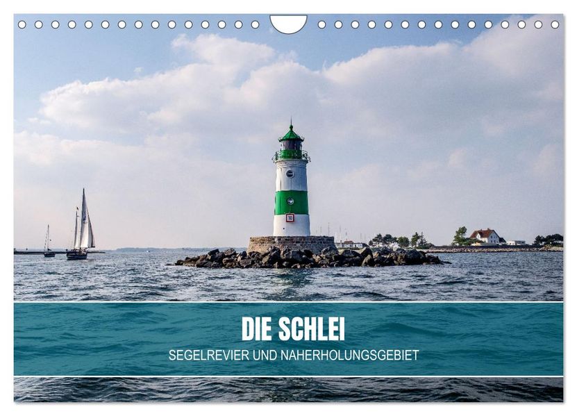 Die Schlei - Segelrevier und Naherholungsgebiet (Wandkalender 2027 DIN A4 quer) CALVENDO Monatskalender