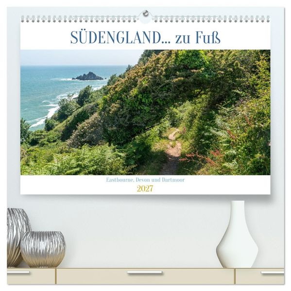 Südengland... zu Fuß (hochwertiger Premium Wandkalender 2027 DIN A2 quer) Kunstdruck in Hochglanz
