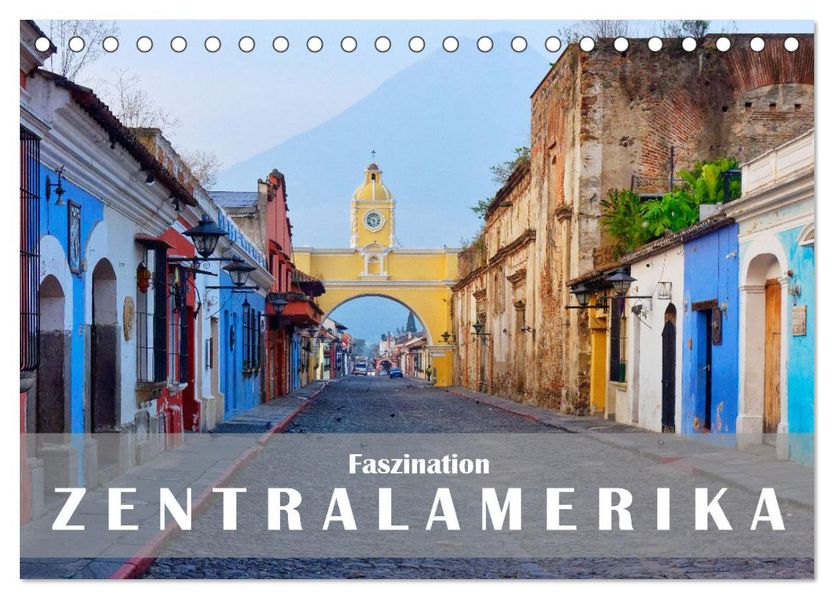 Faszination Zentralamerika (Tischkalender 2027 DIN A5 quer) CALVENDO Monatskalender