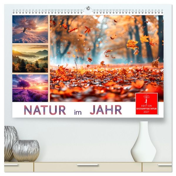 Natur im Jahr (hochwertiger Premium Wandkalender 2027 DIN A2 quer) Kunstdruck in Hochglanz