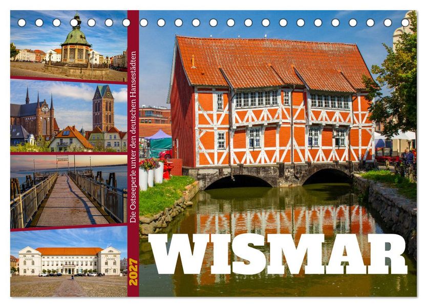 Wismar - Die Ostseeperle unter den deutschen Hansestädten (Tischkalender 2027 DIN A5 quer) CALVENDO Monatskalender
