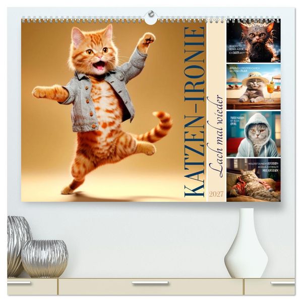 KATZEN-IRONIE Lach mal wieder (hochwertiger Premium Wandkalender 2027 DIN A2 quer) Kunstdruck in Hochglanz