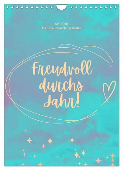 Freudvoll durchs Jahr! (Wandkalender 2027 DIN A4 hoch) CALVENDO Monatskalender